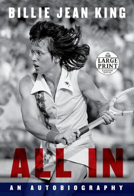 All in the autobiography of Billie Jean King  cover image cdn