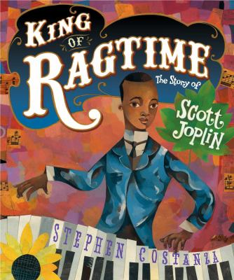 King of ragtime : the story of Scott Joplin  cover image cdn