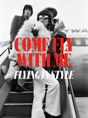 Come Fly with Me : Flying in Style cover image