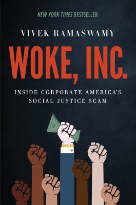 Woke, Inc. : inside corporate America's social justice scam  cover image cdn