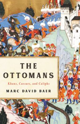 The Ottomans : khans, caesars, and caliphs  cover image cdn