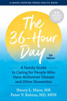 The 36-hour day : a family guide to caring for people who have Alzheimer disease and other dementias  cover image cdn