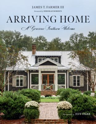 Arriving home : a gracious Southern welcome  cover image cdn