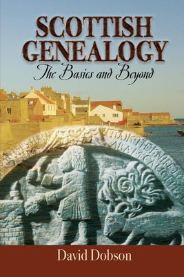 Scottish genealogy : the basics and beyond  cover image cdn