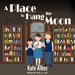 A place to hang the moon cover image cdn
