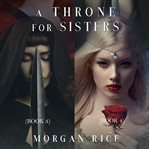 A throne for sisters. Book 3, book 4 cover image cdn