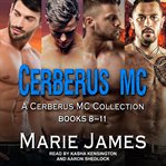 Cerberus mc box set 3. Books #8-11 cover image cdn