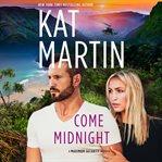 Come Midnight : Maximum Security Series, Book 3.5 cover image cdn