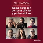 Como tratar con personas dificiles y problematicas (how to deal with difficult people) cover image cdn