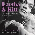 Eartha & kitt: a daughter's love story in black and white cover image cdn