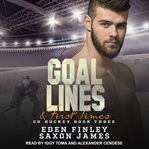 Goal Lines & First Times : CU Hockey Series, Book 3 cover image cdn