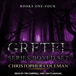 Gretel series boxed set. Books #1-4 cover image cdn
