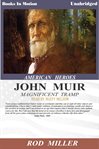 John Muir : magnificent tramp cover image cdn
