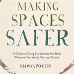 Making spaces safer cover image cdn
