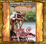 Pure of heart (wilderness series, book 54) cover image cdn