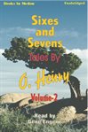 Sixes and sevens, vol. II cover image cdn