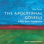 The Apocryphal Gospels : a very short introduction cover image cdn