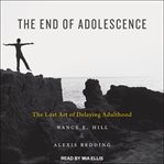 The end of adolescence. The Lost Art of Delaying Adulthood cover image cdn
