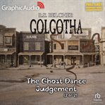 The ghost dance judgement (2 of 2) [dramatized adaptation] cover image cdn