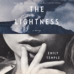 The lightness. A Novel cover image cdn