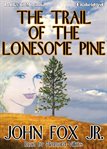 The trail of the lonesome pine cover image cdn