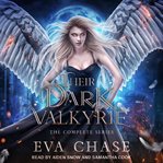 Their Dark Valkyrie : Their Dark Valkyrie Series, Books 1-4 cover image cdn