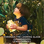 Through the looking glass cover image cdn