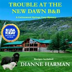 Trouble at the new dawn b & b cover image cdn