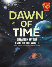 Dawn of time: creation myths around the world cover image cdn