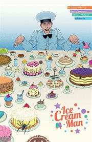 Ice Cream Man. Volume 6, issue 21-24, Just desserts cover image cdn
