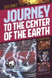 Jules Verne's Journey to the center of the earth : a graphic novel cover image cdn