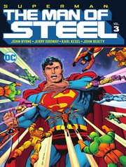 Superman, the man of steel. Volume 3 cover image cdn