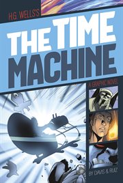 H.G. Wells's The time machine : a graphic novel cover image cdn