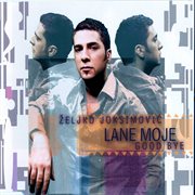 Lane moje = : Good bye cover image cdn