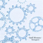 Smll mvmnts reimagined cover image cdn