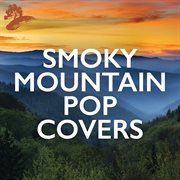 Smoky mountain pop covers cover image cdn