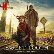 Sweet tooth: season 1 (soundtrack from the netflix series) cover image cdn