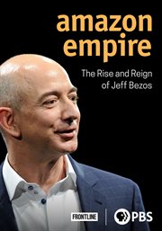 Amazon empire : the rise and reign of Jeff Bezos cover image cdn