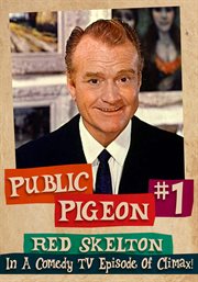 Public pigeon # 1. Red Skelton In A Comedy TV Episode Of Climax! cover image cdn