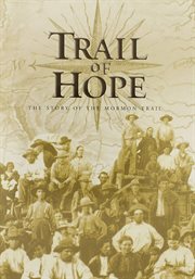 Trail of hope : the story of the Mormon Trail cover image cdn