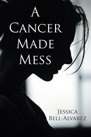 A cancer made mess cover image cdn