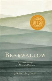 Bearwallow : a personal history of a mountain homeland cover image cdn