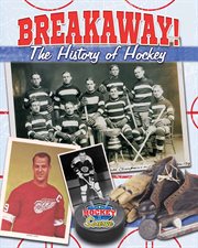 BREAKAWAY! THE HISTORY OF HOCKEY cover image cdn
