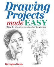 Drawing projects made easy. Step-by-step instruction for beginners cover image cdn
