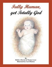 Fully human, yet totally god cover image cdn