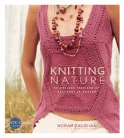 Knitting nature : 39 designs inspired by patterns in nature cover image cdn