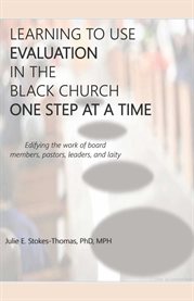 Learning to use evaluation in the black church one step at a time cover image cdn