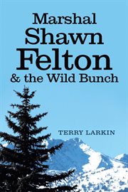 Marshal shawn felton & the wild bunch cover image cdn