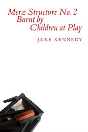Merz Structure No. 2 burnt by children at play cover image cdn