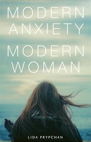 Modern anxiety, modern woman cover image cdn